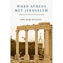 portada when athens met jerusalem,an introduction to classical and christian thought (en Inglés)