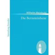 die bernsteinhexe,der interessanteste aller bisher bekannten hexenprozesse