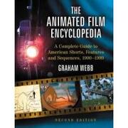the animated film encyclopedia,a complete guide to american shorts, features and sequences, 1900-1999