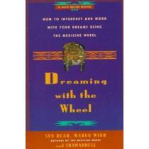 dreaming with the wheel,how to interpret and work with your dreams using the medicine wheel portada dreaming with the wheel,how to interpret and work with your dreams using the medicine wheel