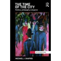 the time of the city,politics, philosophy and genre portada the time of the city,politics, philosophy and genre