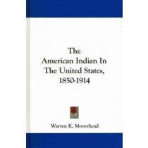 portada the american indian in the united states, 1850-1914
