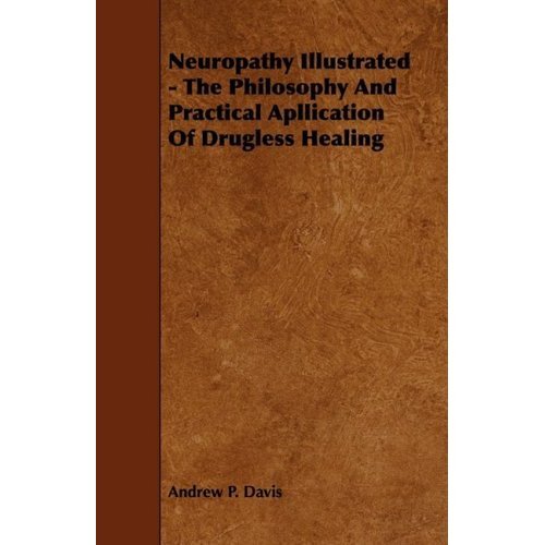 neuropathy illustrated - the philosophy and practical apllication of drugless healing portada neuropathy illustrated - the philosophy and practical apllication of drugless healing