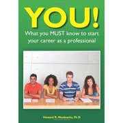 you! what you must know to start your career as a professional