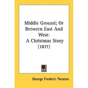 middle ground; or between east and west: