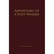 adventures of a foot washer