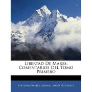 libertad de mares: comentarios del tomo primero